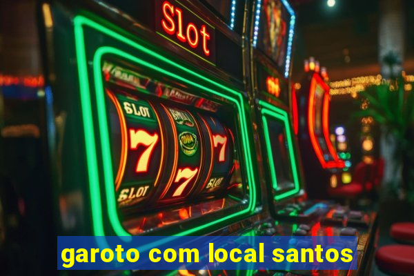 garoto com local santos